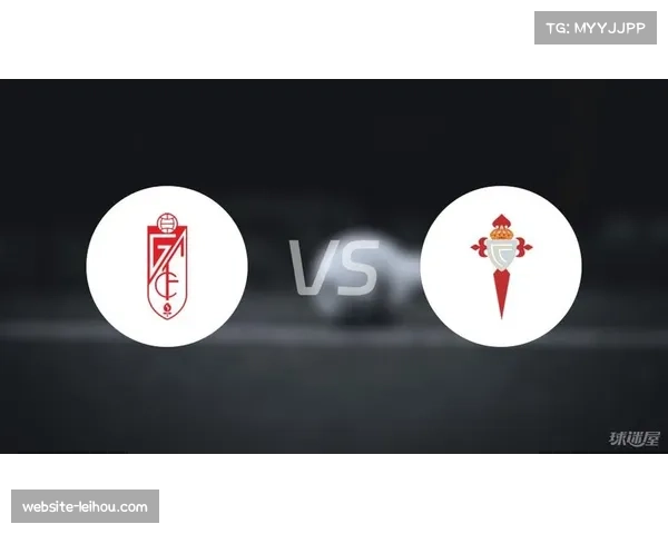 格拉纳达1-3负于塞尔塔 保级希望愈发渺茫 格拉纳达1-3负于塞尔塔 保级希望愈发渺茫